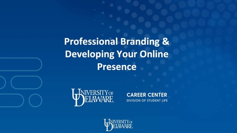 Thumbnail for Professional Branding &amp; Developing Your Online Presence