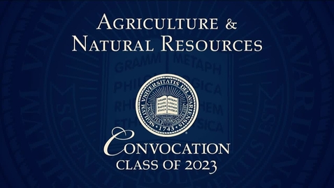 Thumbnail for entry 2023 College of Agriculture and Natural Resources Convocation