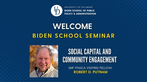 Thumbnail for Robert Putnam on &quot;Social Capital and Community Engagement&quot;