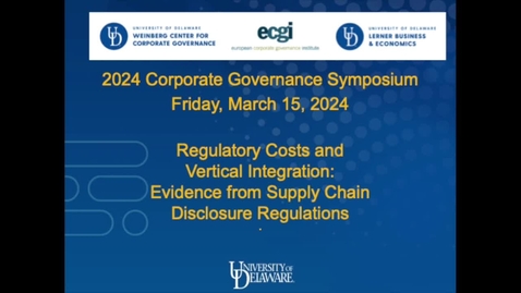 Thumbnail for entry 2024 Corporate Governance Symposium - Session 4 (Regulations and Disclosure), Paper 2 (March 15, 2024)