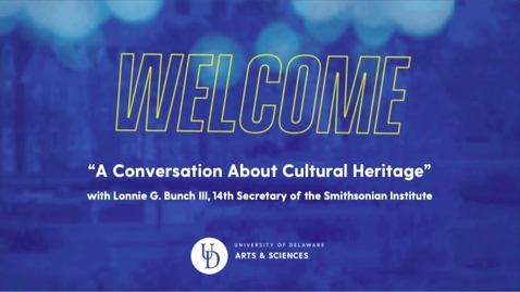 Thumbnail for The 2024 Paul R. Jones Annual Distinguished Lecture: &quot;A Conversation about Cultural Heritage&quot; with Lonnie G. Bunch III