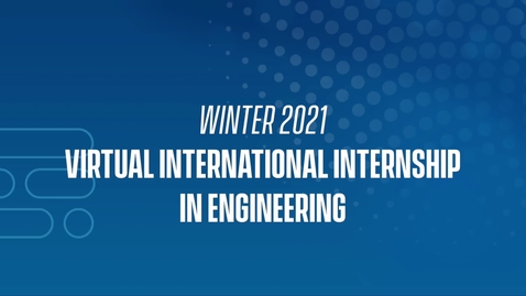 Thumbnail for entry 21W Virtual International Internship in Engineering