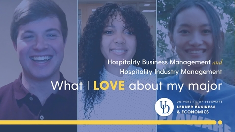 Thumbnail for entry What I Love About My Major — Hospitality