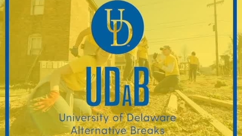 Thumbnail for entry UD Alternative Breaks Program (UDaB)