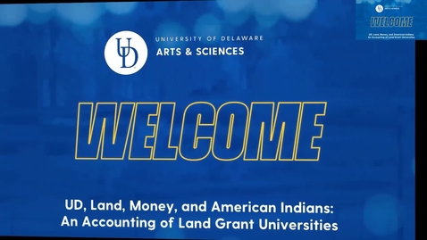 Thumbnail for UD, Land, Money, and American Indians  An Accounting of Land Grant Universities
