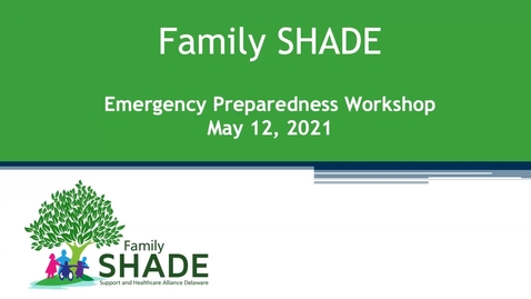 Thumbnail for Family SHADE Emergency Preparedness Workshop