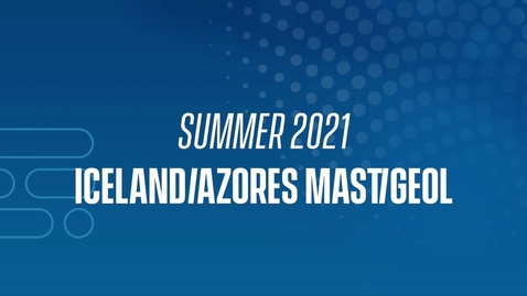 Thumbnail for 21J Iceland Azores MAST/GEOL