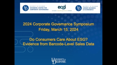 Thumbnail for entry 2024 Corporate Governance Symposium - Session 1 (ESG Issues), Paper 1 (March 15, 2024)