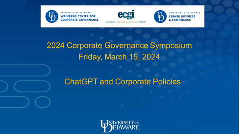 Thumbnail for entry 2024 Corporate Governance Symposium - Session 3 (Generative AI and Finance), Paper 1 (March 15, 2024)