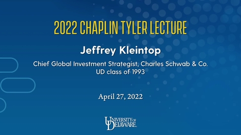 Thumbnail for entry Tyler Lecture: Jeffrey Kleintop '93, , CFA®, Managing Director, Chief Global Investment Strategist