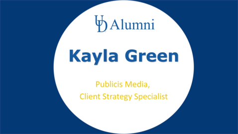 Thumbnail for BUAD 110 Alumni Videos Kayla Green - Specialist, Client Strategy