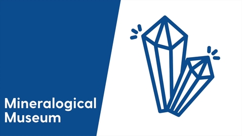 Thumbnail for Mineralogical Museum - Video Tour