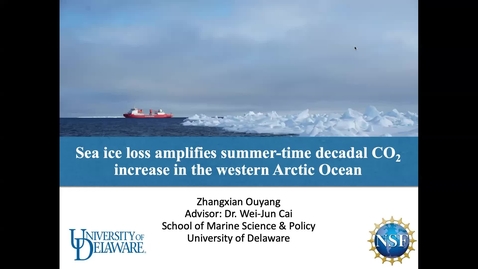 Thumbnail for entry 6A: Sea-ice loss amplifies summertime decadal CO2 increase in the western Arctic Ocean, Zhangxian Ouyang