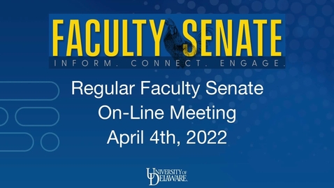 Thumbnail for entry Regular Faculty Senate  April 4th 2022