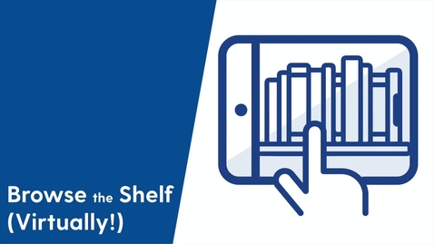 Thumbnail for Browse The Shelf (Virtually!)