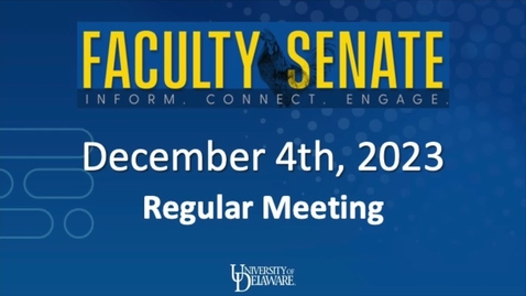 Thumbnail for entry Faculty Senate Regular Meeting On Dec 4th 2023