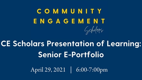 Thumbnail for CE Scholars Presentation of Learning April 29, 2021
