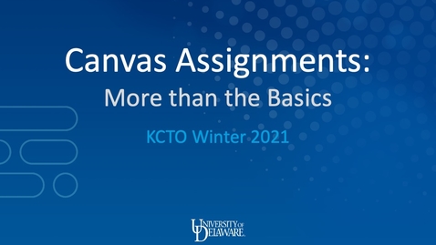 Thumbnail for entry Canvas Assignments - More than the Basics