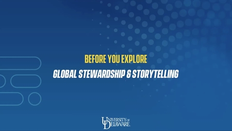 Thumbnail for entry Before You Explore: Global Stewardship &amp; Storytelling