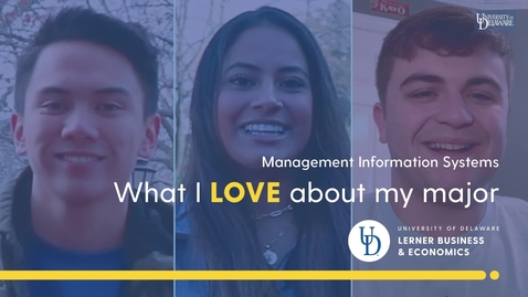 Thumbnail for entry What I Love About My Major — Management Information Systems