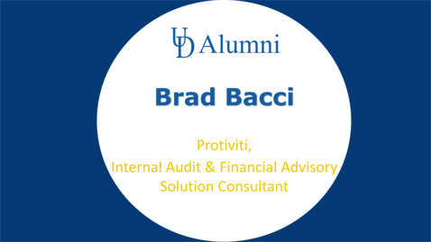 Thumbnail for entry BUAD 110 Alumni Videos Brad Bacci -Internal Audit and Financial Advisory Solution Consultant