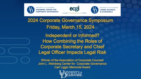 Thumbnail for entry 2024 Corporate Governance Symposium - Post Lunch Session, Paper 1 (March 15, 2024)