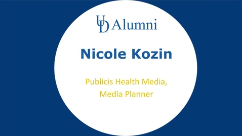 Thumbnail for entry BUAD 110 Alumni Videos Nicole Kozin Media Planner