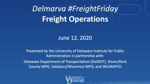 Thumbnail for Delmarva FreightFriday: Freight Operations | June 12, 2020