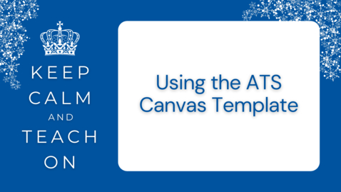 Thumbnail for entry KCTO: Using the ATS Canvas Template