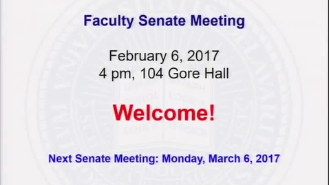 Thumbnail for entry 2016-2017/09Faculty Senate Meeting Feb 6 2017.mp4