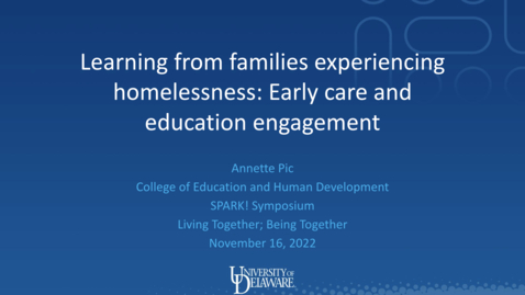 Thumbnail for entry Annette Pic - Learning from families experiencing homelessness: Early care and education engagement