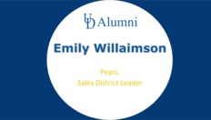 Go to BUAD 110 Alumni Videos Emily Williamson - Sales District Leader with duration: 13 minutes, 5 seconds