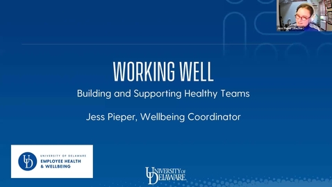 Thumbnail for Working Well: Building and Supporting Healthy Teams