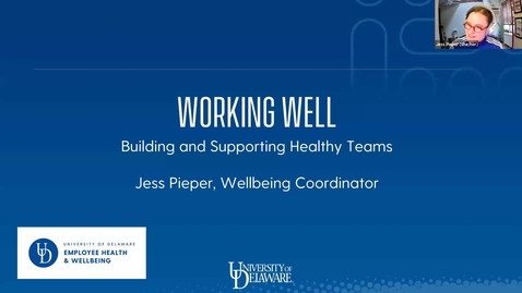 Thumbnail for entry Working Well: Building and Supporting Healthy Teams