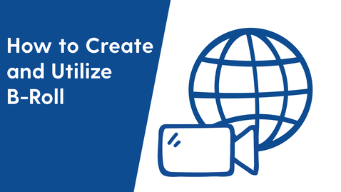 Thumbnail for Tips &amp; Tricks - How to Create and Utilize B-Roll