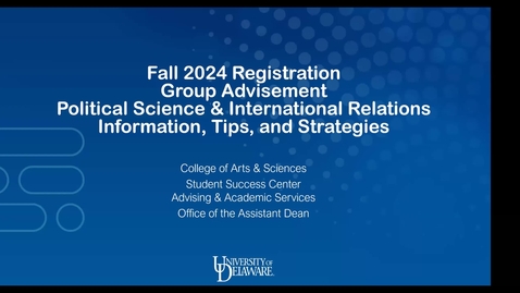 Thumbnail for Political Science &amp; International Relations 4/4/24 Spring 2024 Group Advising