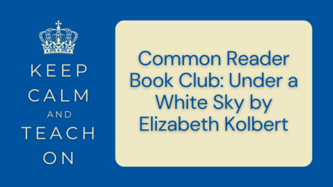 Thumbnail for entry KCTO: Common Reader Book Club: Under a White Sky by Elizabeth Kolbert