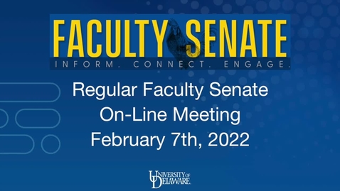 Thumbnail for entry Regular Faculty Senate Meeting on  2-7-22