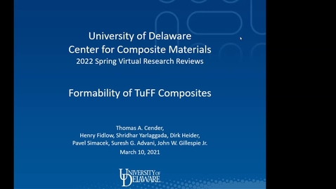 Thumbnail for entry March 10th - Research Reviews, Session 1: TuFF Material and Process Characterization for Forming