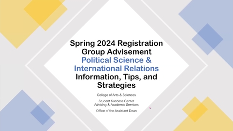 Thumbnail for entry Political Science &amp; International Relations 10/25/23 Fall 2023 Group Advising