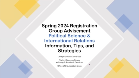 Thumbnail for Political Science &amp; International Relations 10/25/23 Fall 2023 Group Advising