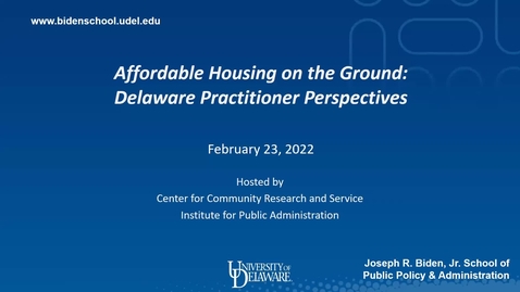 Thumbnail for entry Affordable Housing on the Ground: Delaware Practitioner Perspectives
