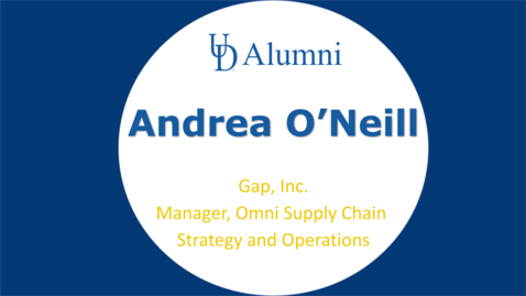 Thumbnail for entry BUAD 110 Alumni Videos Andrea O’Neill - Manager, Omni Supply Chain Strategy and Operations