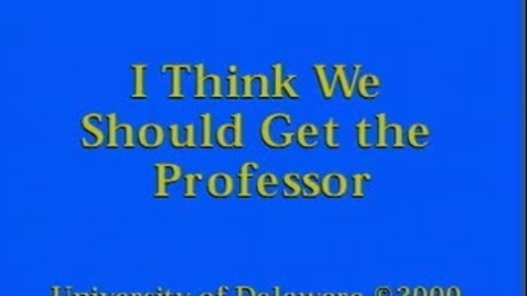 Thumbnail for 08 think we should get the professor.mp4