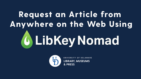 Thumbnail for Request an Article from Anywhere on the Web Using LibKey Nomad