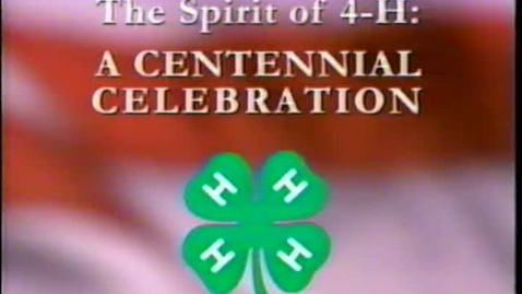 Thumbnail for entry National 4H Centennial Celebration