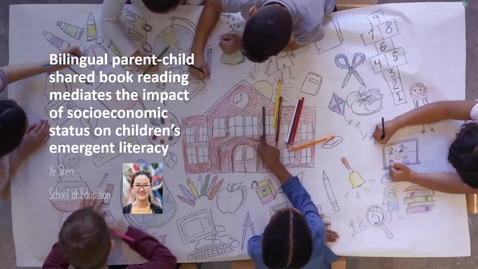 Thumbnail for Bilingual parent-child shared book reading mediates the impact of socioeconomic status on children’s emergent literacy, Ye Shen