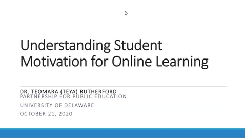 Thumbnail for entry Understanding Student Motivation for Online Learning 