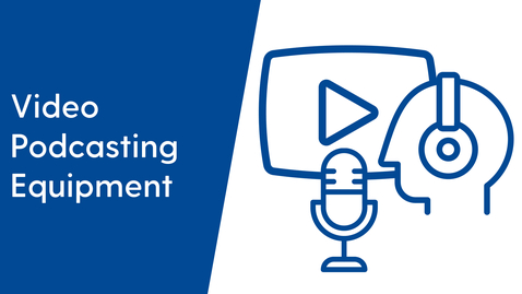 Thumbnail for Video Podcasting Equipment Overview