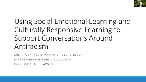 Thumbnail for entry Using SEL and Culturally Responsive Pedagogy to Support Conversations Around Anti-Racism (Part 1)